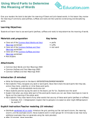 Using Word Parts to Determine the Meaning of Words