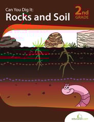 Can You Dig It: Rocks and Soil