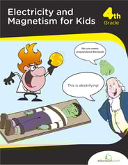 Electricity & Magnetism For Kids