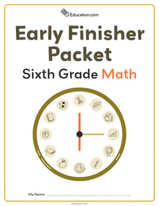 Sixth Grade Math Early Finisher Packet