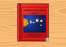 All About Our Solar System: Level K