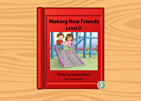 Making New Friends: Level D