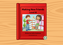 Making New Friends: Level M