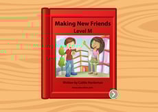 Making New Friends: Level M