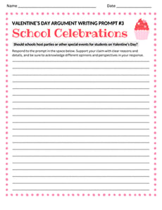 Valentine's Day Argument Writing Prompt #3: School Celebrations