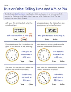 True or False: Telling Time and A.M. or P.M.