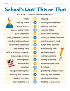 School's Out! This or That