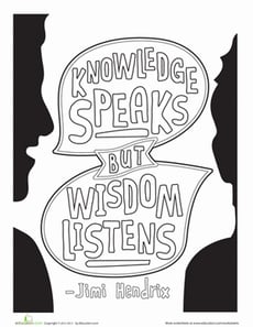 Knowledge Speaks, but Wisdom Listens
