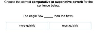 Comparative and Superlative Adverbs