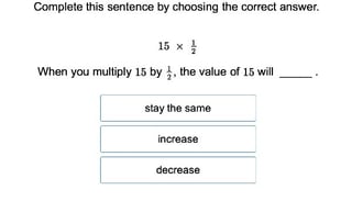 Interpret Multiplication of Fractions as Scaling