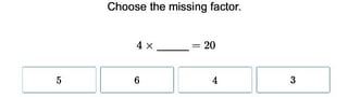 One Digit Multiplication with Missing Factors