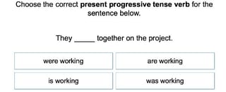 Present Tense Verbs 2