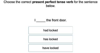 Present Tense Verbs 3