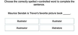 R-Controlled and Multi-Syllabic Spelling
