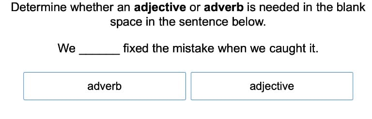 Adjective or Adverb (Adjectives - Other) 3