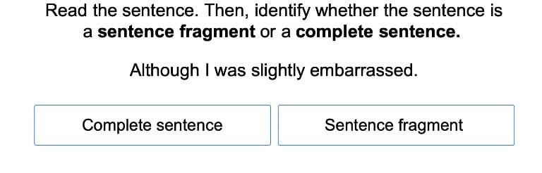 Complete Sentences vs. Fragments 3