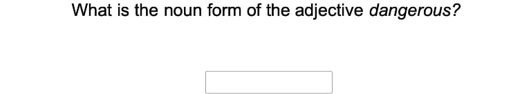 Suffixes to Change an Adjective to a Noun 2