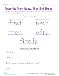 Trace the Transitions… Then End Strong!