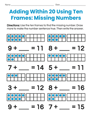 Adding Within 20 Using Ten Frames: Missing Numbers