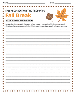Fall Argument Writing Prompt #1: Fall Break