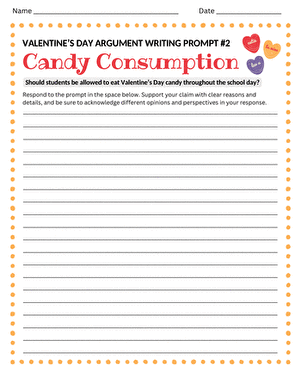 Valentine's Day Argument Writing Prompt #2: Candy Consumption
