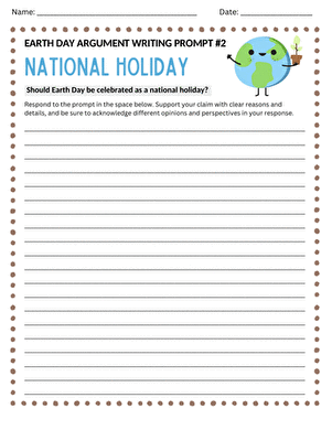 Earth Day Argument Writing Prompt #2: National Holiday