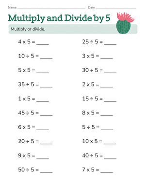Multiply and Divide by 5